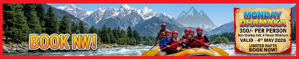 Monday dhamaka 350 per person non sharing rafts in kullu Manali
